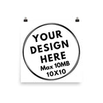 Premium Poster - White (10x10) - CUSTOMIIZED