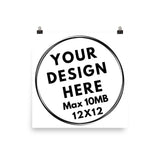 Premium Poster - White (12x12) - CUSTOMIIZED