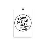 Premium Poster - White (12x18) - CUSTOMIIZED