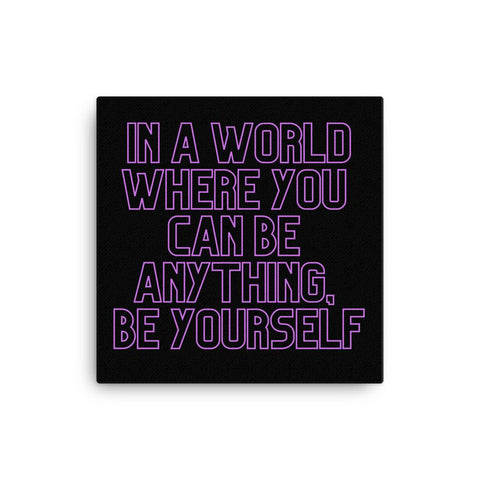 Canvas - Be Yourself - CUSTOMIIZED